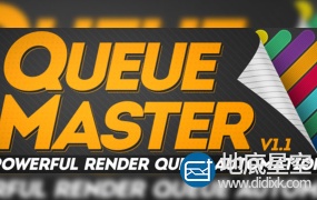 AE脚本:队列批量渲染管理加速 Aescripts QueueMaster v1.12