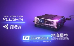 AE插件-特效管理控制工具 VideoCopilot FXConsole v1.0.5 Win/Mac M1+ 使用教程