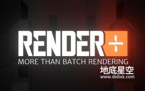 Blender插件-批量渲染工具 Render+ V2.5