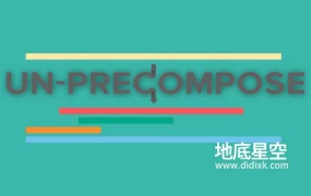 AE插件-预合成解除取消提取 Un-PreCompose V1.1.3 Win/Mac