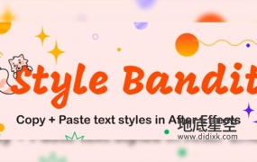 AE插件-复制粘贴文本图层样式 Style Bandit V1.0 Win/Mac + 使用教程