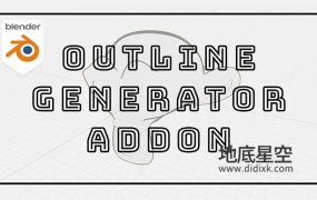 Blender插件-边框描边生成器 Outline Generator v1.0.1