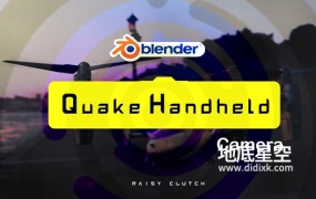 Blender插件-手持摄像机抖动摇晃特效 Quake Handheld Camera V1.0