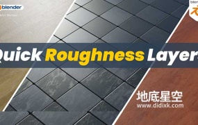 Blender插件-真实粗糙度图层贴图插件 Quick Roughness Layers V1.1.0