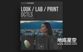 达芬奇预设-Mononodes达芬奇胶片电影质感调色DCTL节点预设 LOOK LAB PRINT V1.1+视频教程