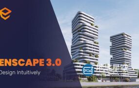 Rhino/SketchUp/Archicad/Revit实时渲染插件 Enscape 3D V3.1.0 + V3.0.2 + V2.9.1 Win破解版 + 预设库
