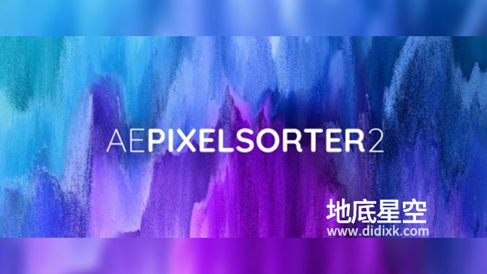 AE/PR插件-中文汉化版像素方向拉伸撕裂分离特效AE Pixel Sorter 2.2.2 Win/Mac