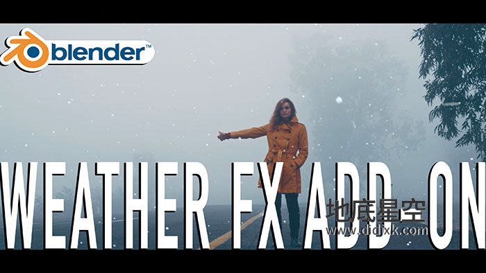 Blender插件-模拟真实下雨下雪天气动画特效 WeatherFX V1.0