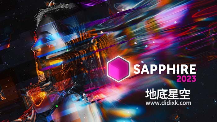 Ae/Pr/Ps/OFX/Vegas/Nuke/达芬奇蓝宝石视觉特效插件Sapphire 2023.0 Win