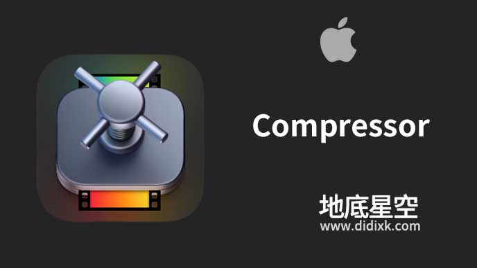 Compressor 4.6.4 苹果视频压缩编码转码输出软件 Mac英/中文版