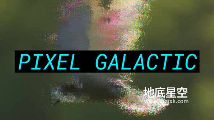 AE/PR插件-中文汉化版 像素撕裂破损故障视觉特效 Pixel Galactic v1.1.0 Win