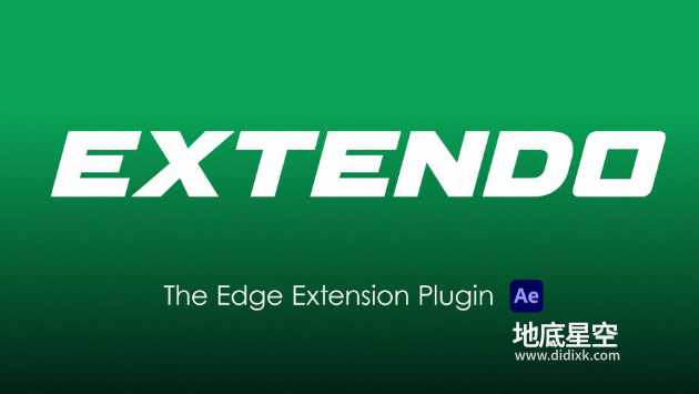 AE插件-边缘扩展修复细节还原工具 Extendo V1.2.1 Win