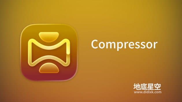 苹果视频压缩编码转码输出软件 Compressor V5.2 Mac英/中文版