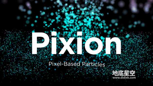 AE插件-中文汉化版粒子系统特效插件 Pixion v1.0.0 Win/Mac 含使用教程