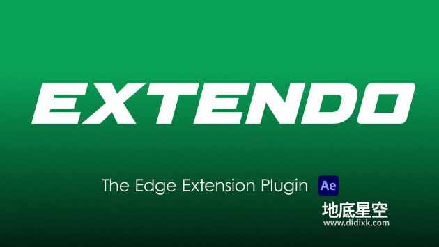 AE插件-边缘扩展修复细节还原工具 Extendo V1.2.3 Win