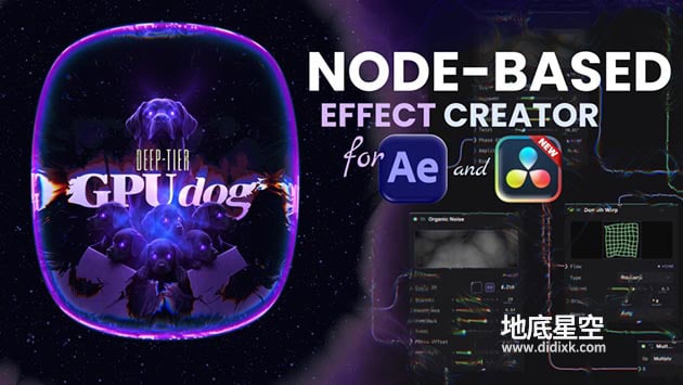 AE/达芬奇插件-GPUDog Deep v1.5.0 Win/Mac 实时GPU节点式特效制作插件 + 使用教程